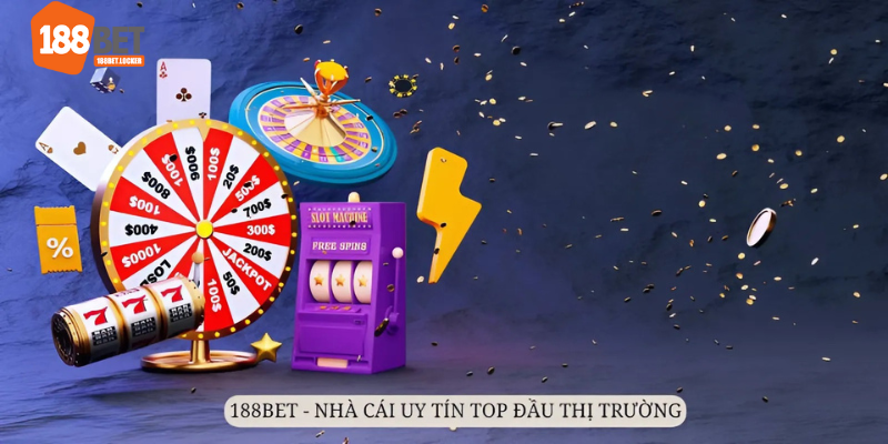 Nhà cái 188bet luôn đảm bảo sự uy tín, chất lượng ở mức top đầu