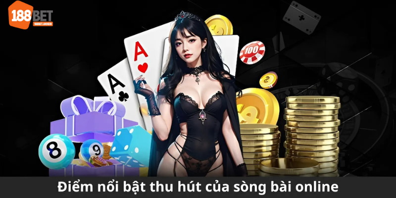 Điểm nổi bật thu hút của sòng bài online